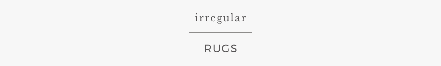 irregular irregular