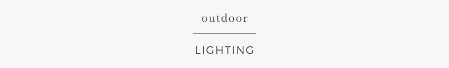 OUTDOOR OUTDOOR
